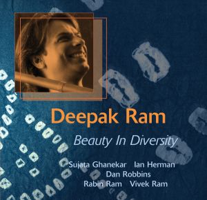 Deepak Ram - Beauty in Diversity